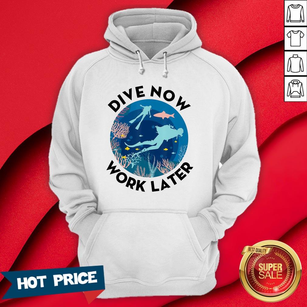 Dive Now Work Later Scuba Diver Diving Shirt - Image 5