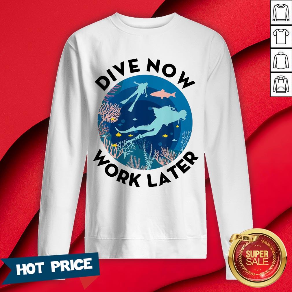 Dive Now Work Later Scuba Diver Diving Shirt - Image 4
