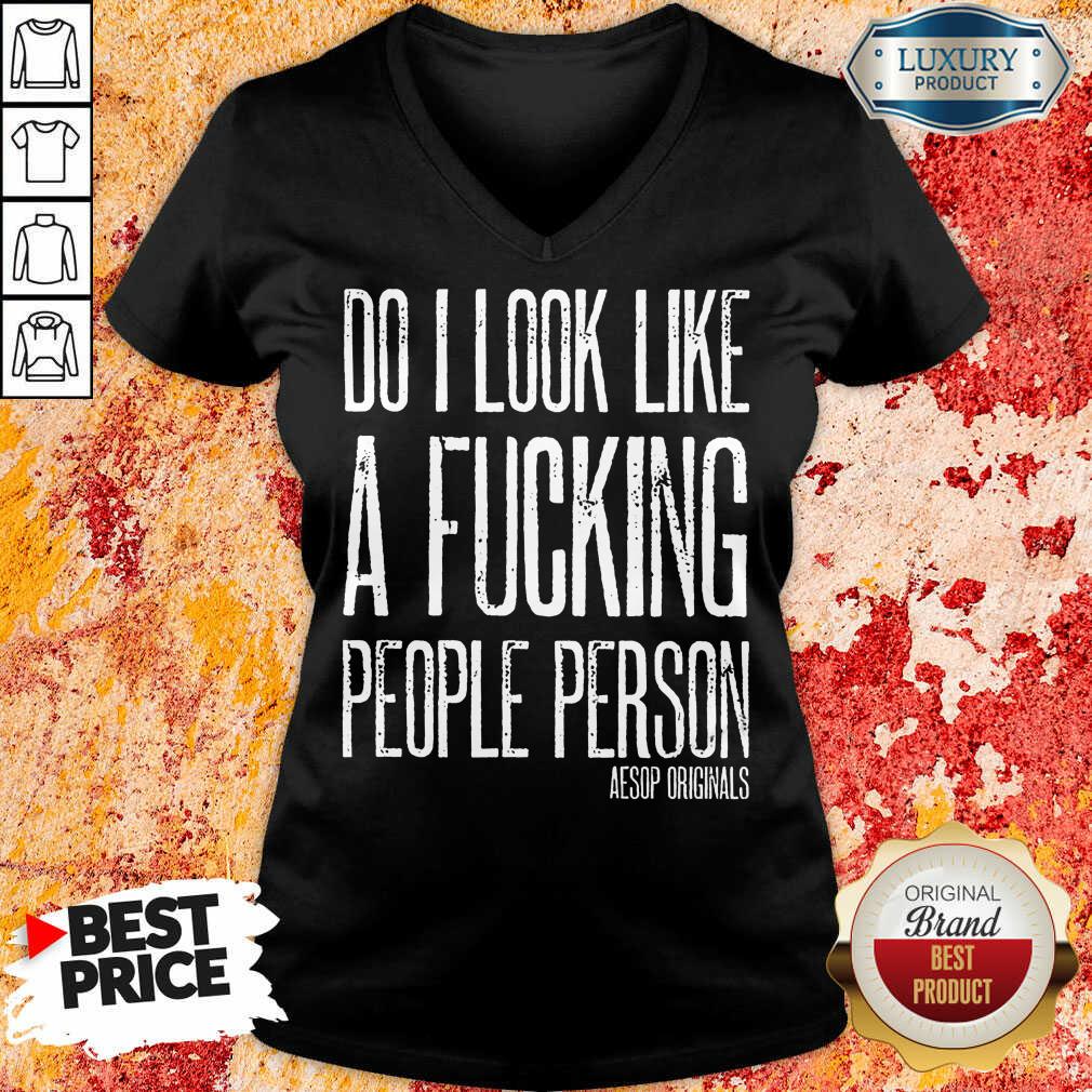 Do I Look Like A Fucking People Person Aesop Originals Shirt - Image 2