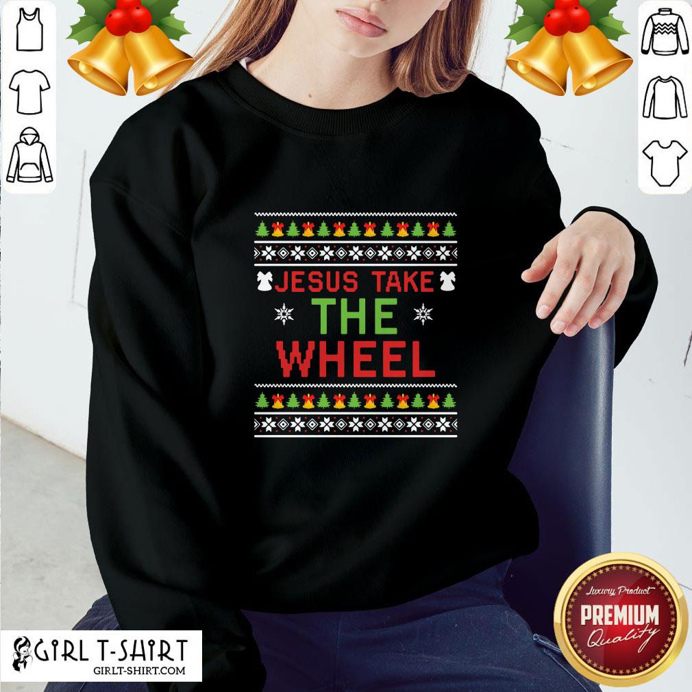 Do Jesus Take The Wheel Ugly Christmas Shirt - Image 4