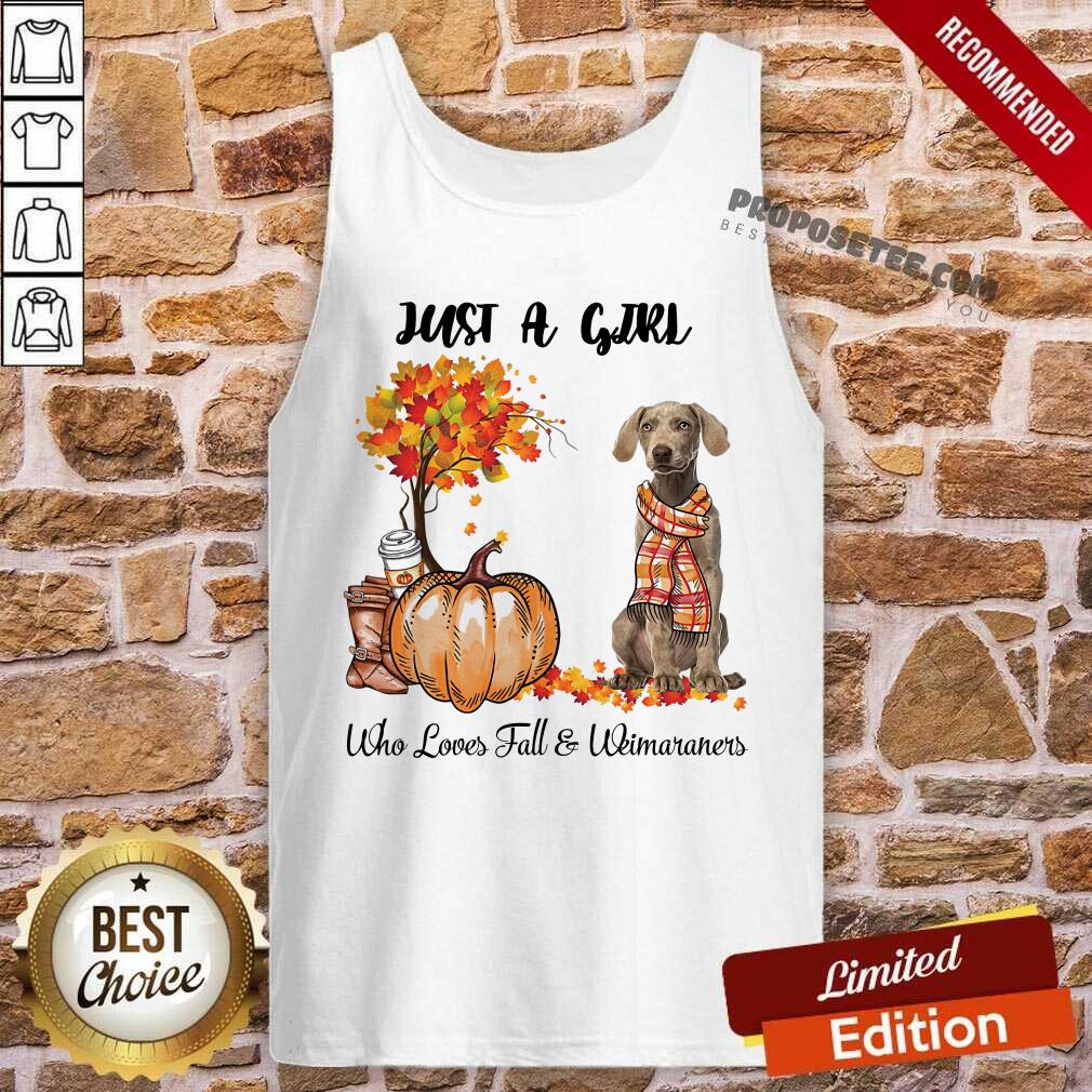 Dog And Pumpkin Just A Girl Who Loves Fall And Weimaraner Halloween Shirt - Image 4
