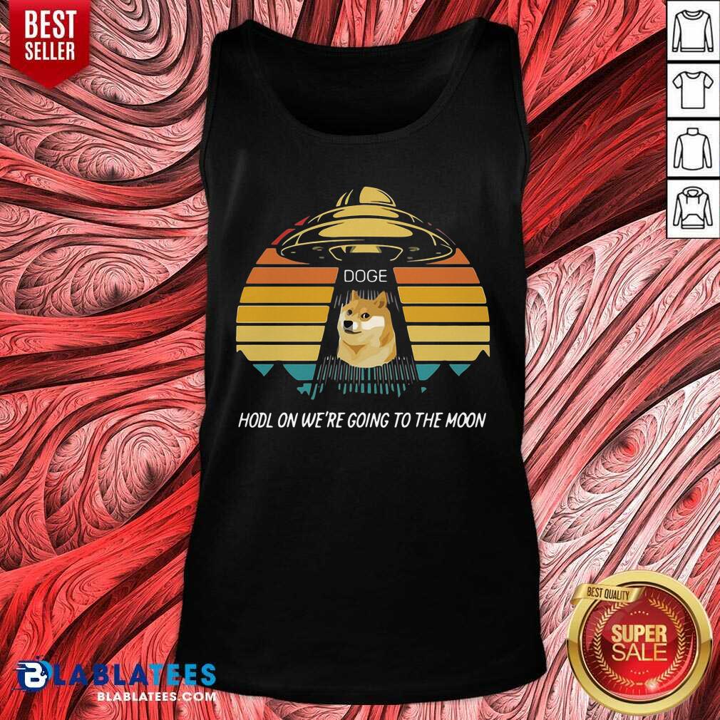 Doge Hodl On We'Re Going To The Moon Shirt - Image 3