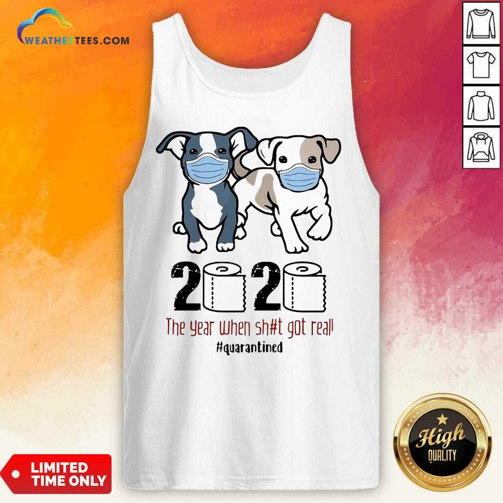 Dogs Mask 2020 When Got Real Quarantined COVID-19 Shirt - Image 4