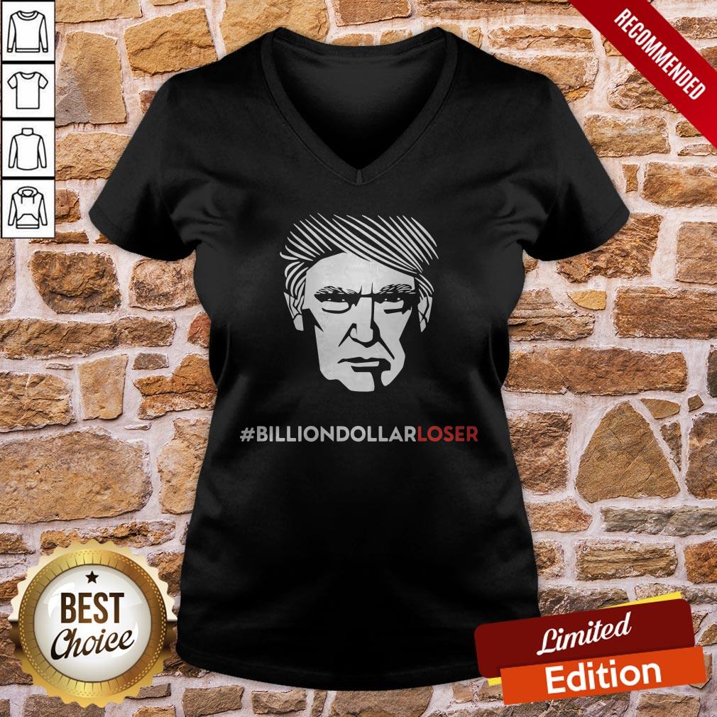 Donald Trump Billion Dollar Loser Shirt - Image 2