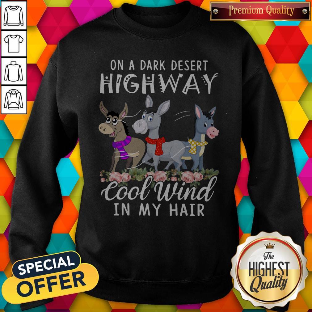 Donkey On A Dark Desert Highway Cool Wind In My Hair Shirt - Image 5