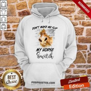 Alternative view of Dont Make Me Flip My Horse Switch Shirt