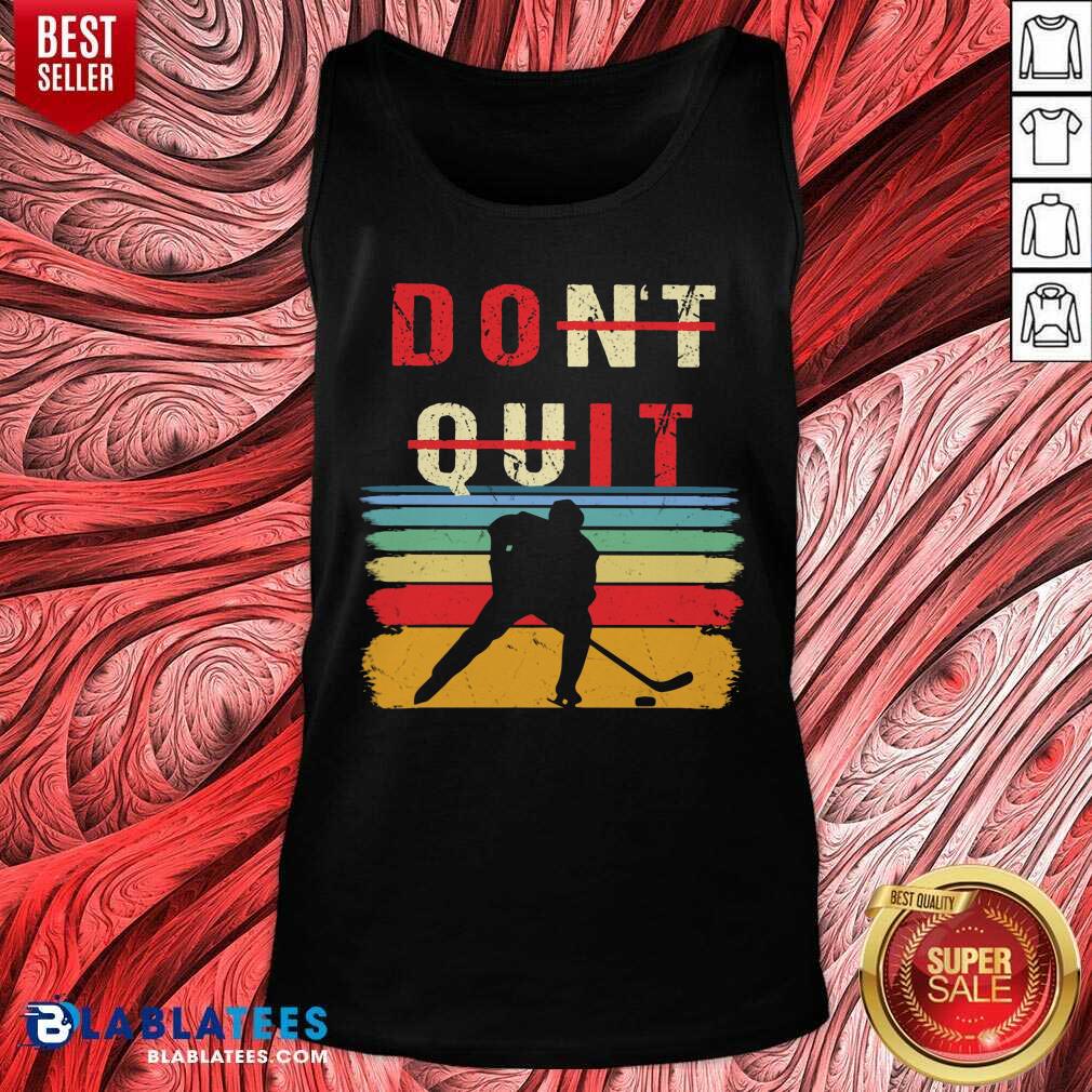 Don't Quit Hockey Shirt - Image 3