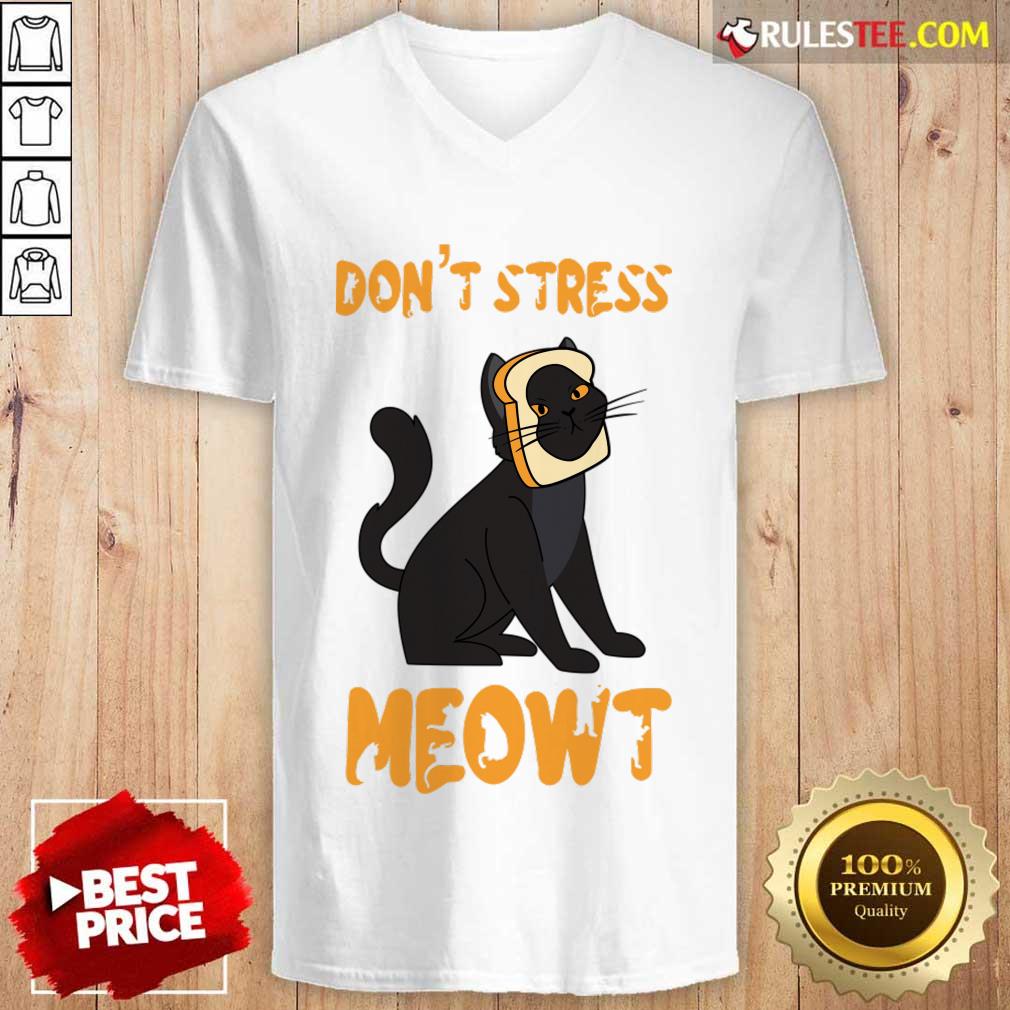 Don't Stress Meowt Sandwich Shirt - Image 5