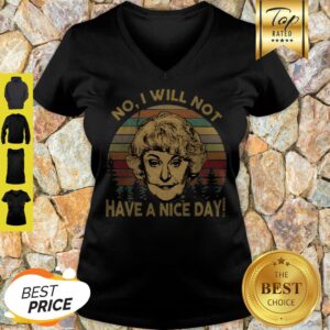 Alternative view of Dorothy Zbornak No I Will Not Have A Nice Day Vintage Shirt