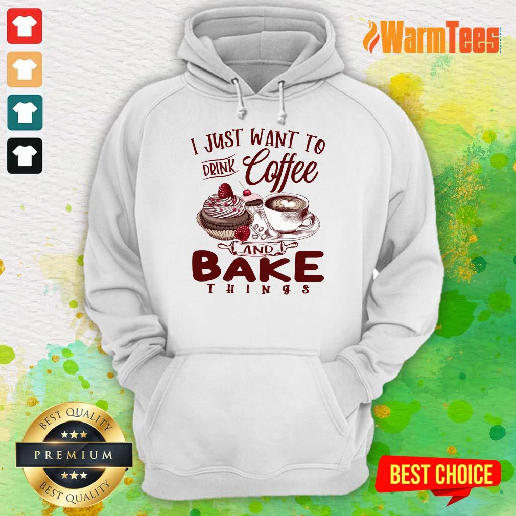 Drink Coffee And Bake Things Shirt - Image 4