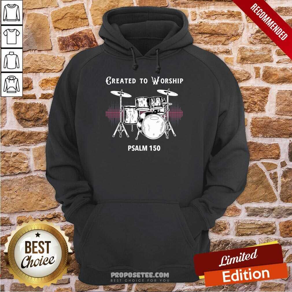 Drums Created To Worship Psalm 150 Shirt - Image 2