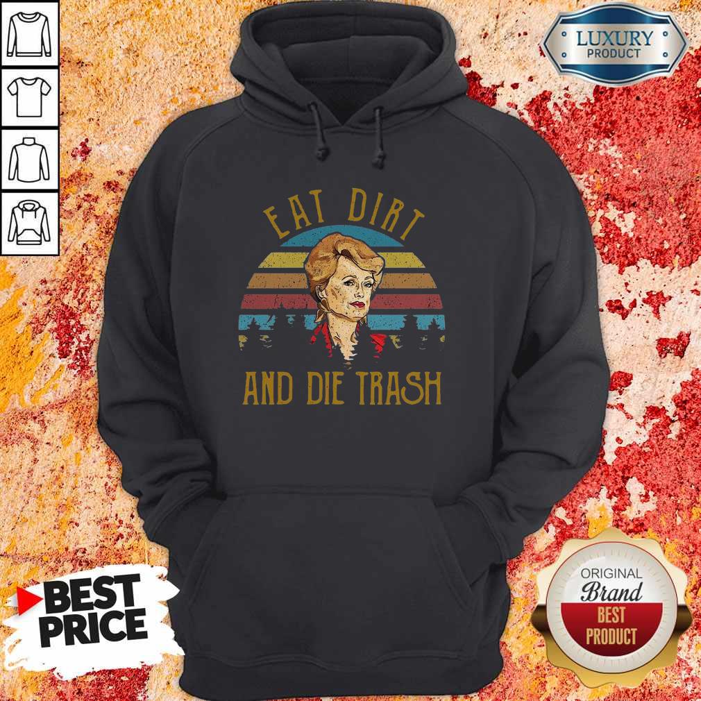 Eat Dirt And Die Trash Vintage Shirt - Image 3