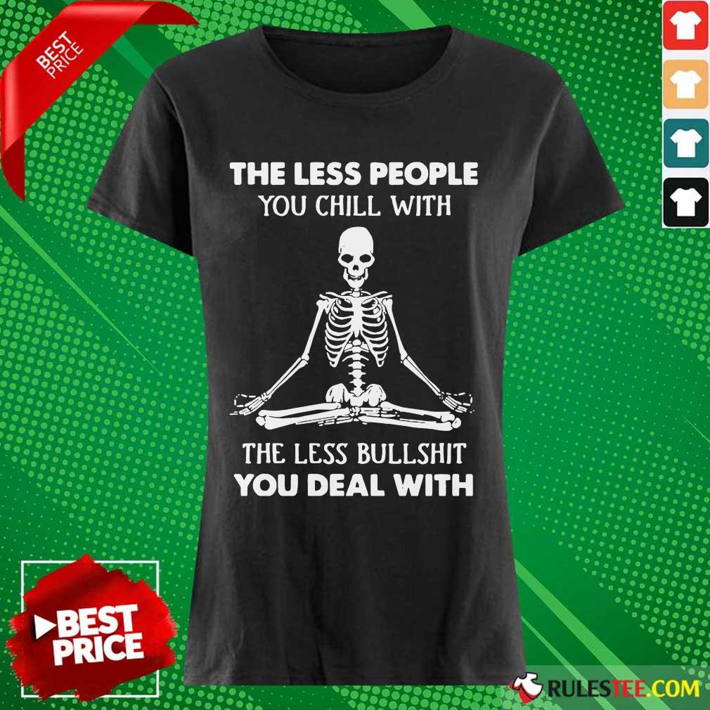 Ecstatic Skeleton Chill Less Bullshit Shirt - Image 2