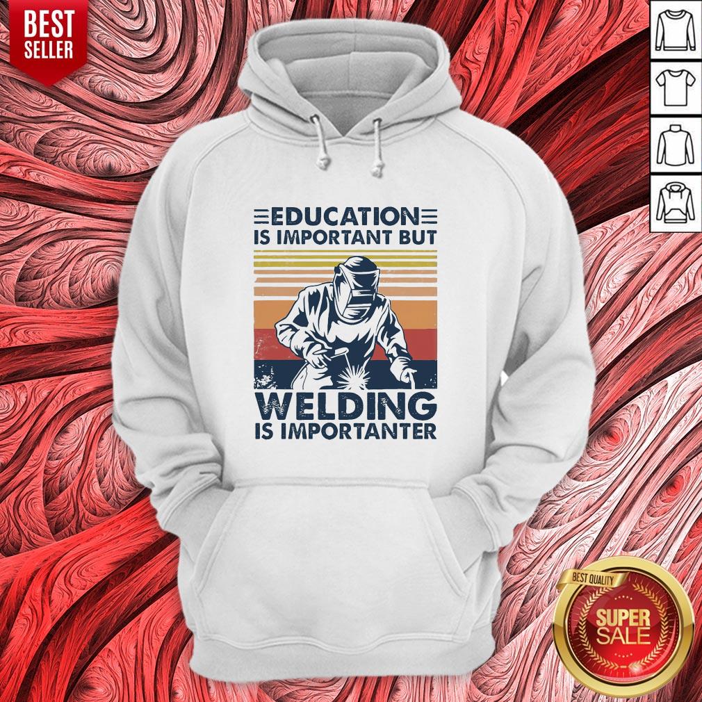 Education Is Important But Welding Is Importanter Vintage Shirt - Image 3