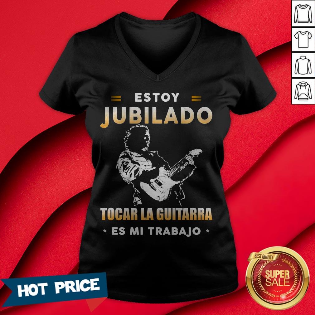 Estoy Jubilado Tocar La Guitarra Es Mi Trabajo Shirt - Image 3