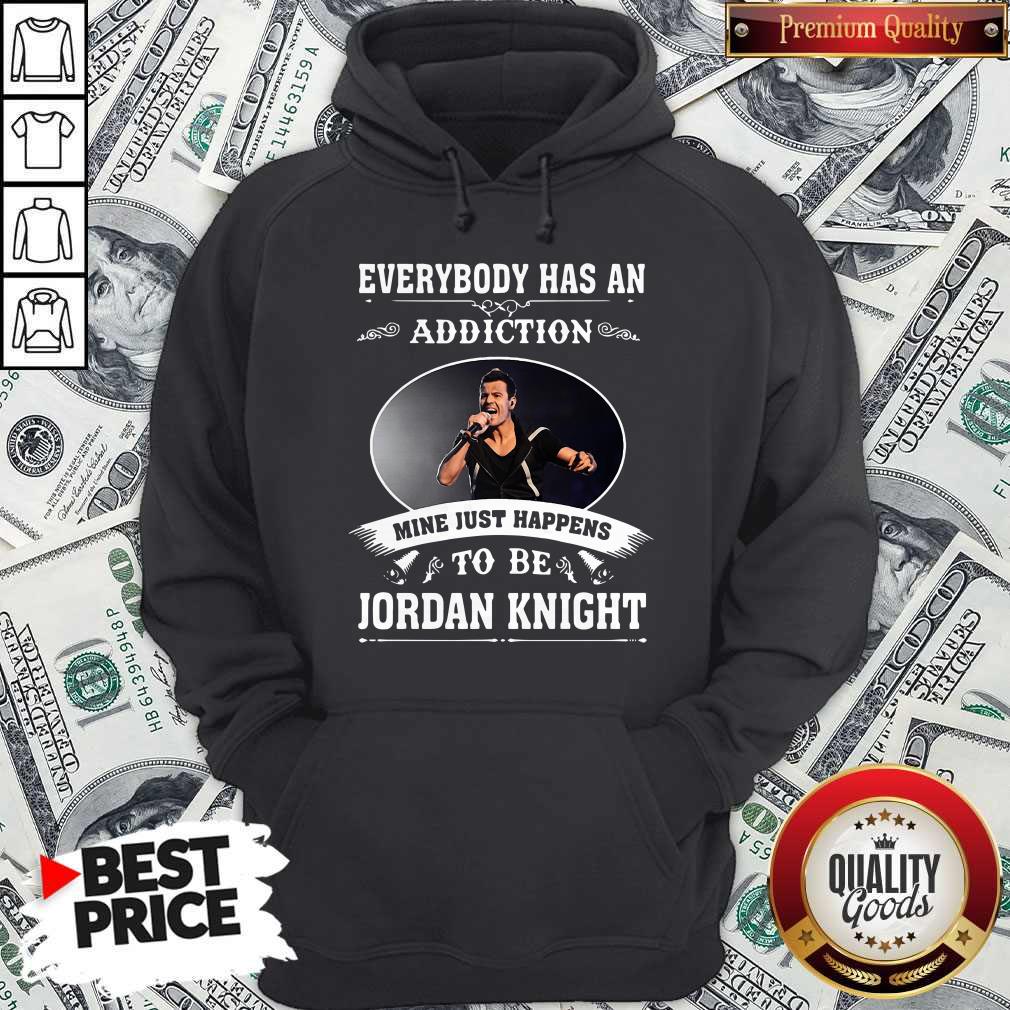 Everybody Has An Addiction Mine Just Happens To Be Jordan Knight Shirt - Image 4