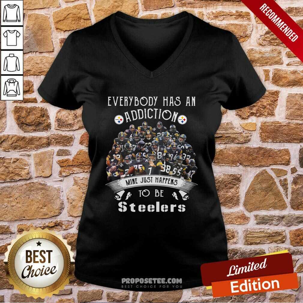 Everybody Has An Addiction Mine Just Happens To Be Pittsburgh Steelers Shirt - Image 3