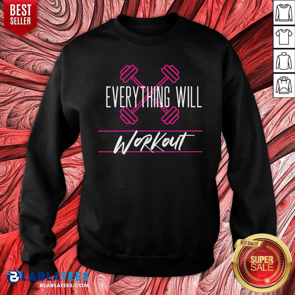 Everything Will Workout Shirt - Image 4