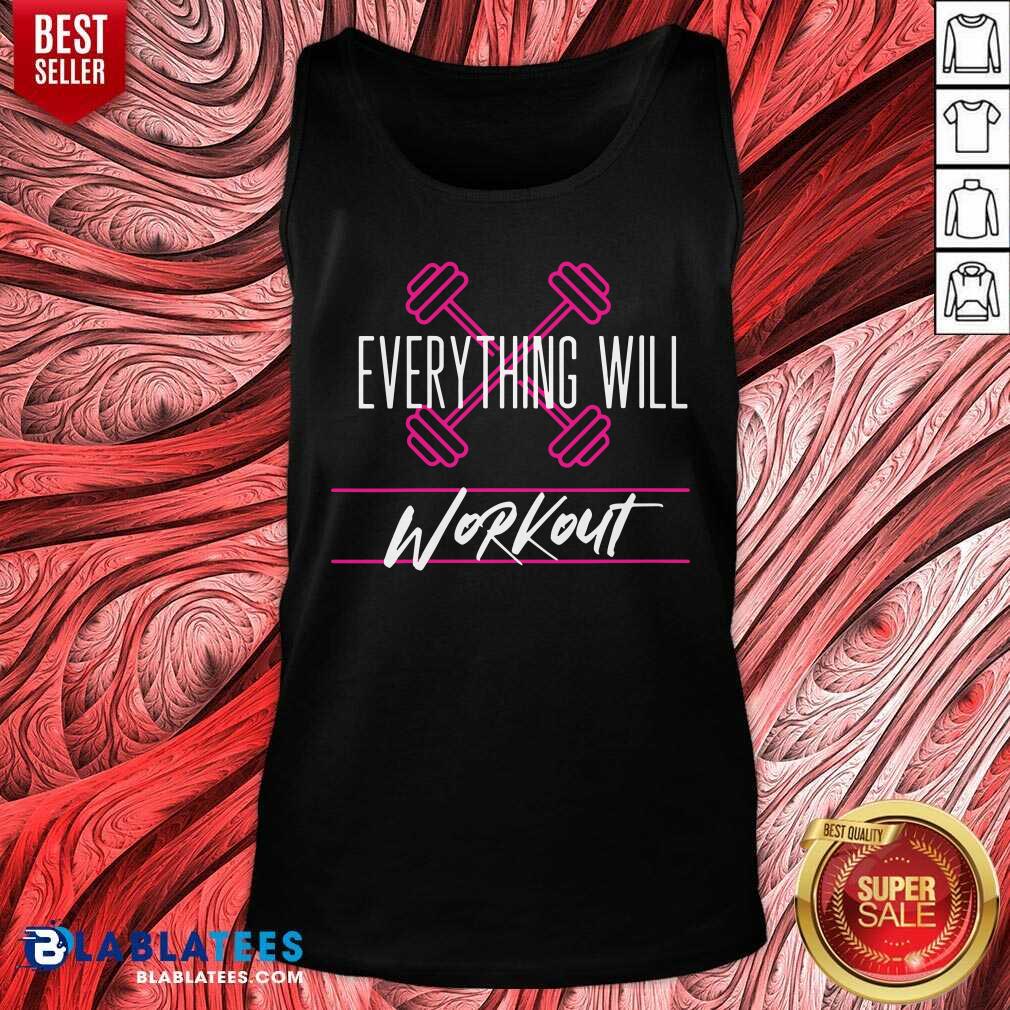 Everything Will Workout Shirt - Image 3