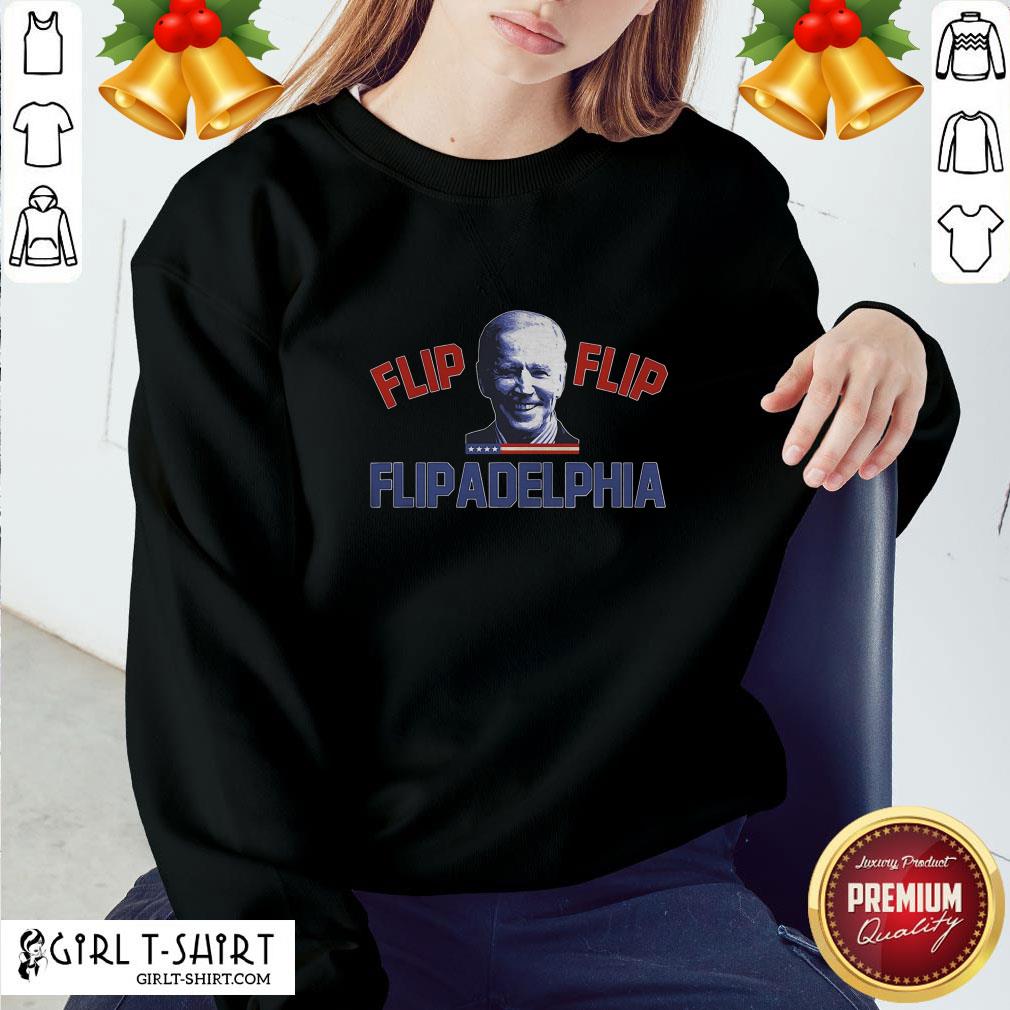 Excellent Biden 2020 Election and Flip Flip Flipadelphia Shirt - Image 4