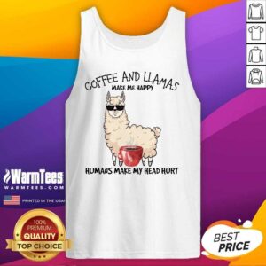Alternative view of Excellent Coffee And Llamas Make Me Happy Humans Make My Head Hurt Shirt
