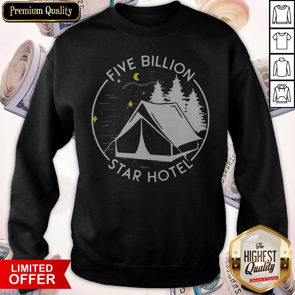 Excellent Five Billion Star Hotel Funny Camping Shirt - Image 4