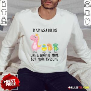 Alternative view of Excellent Mamasaurus Like A Normal Grandma But More Awesome Shirt