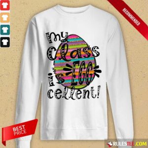 Alternative view of Excellent My Class Is Egg Cellent Shirt