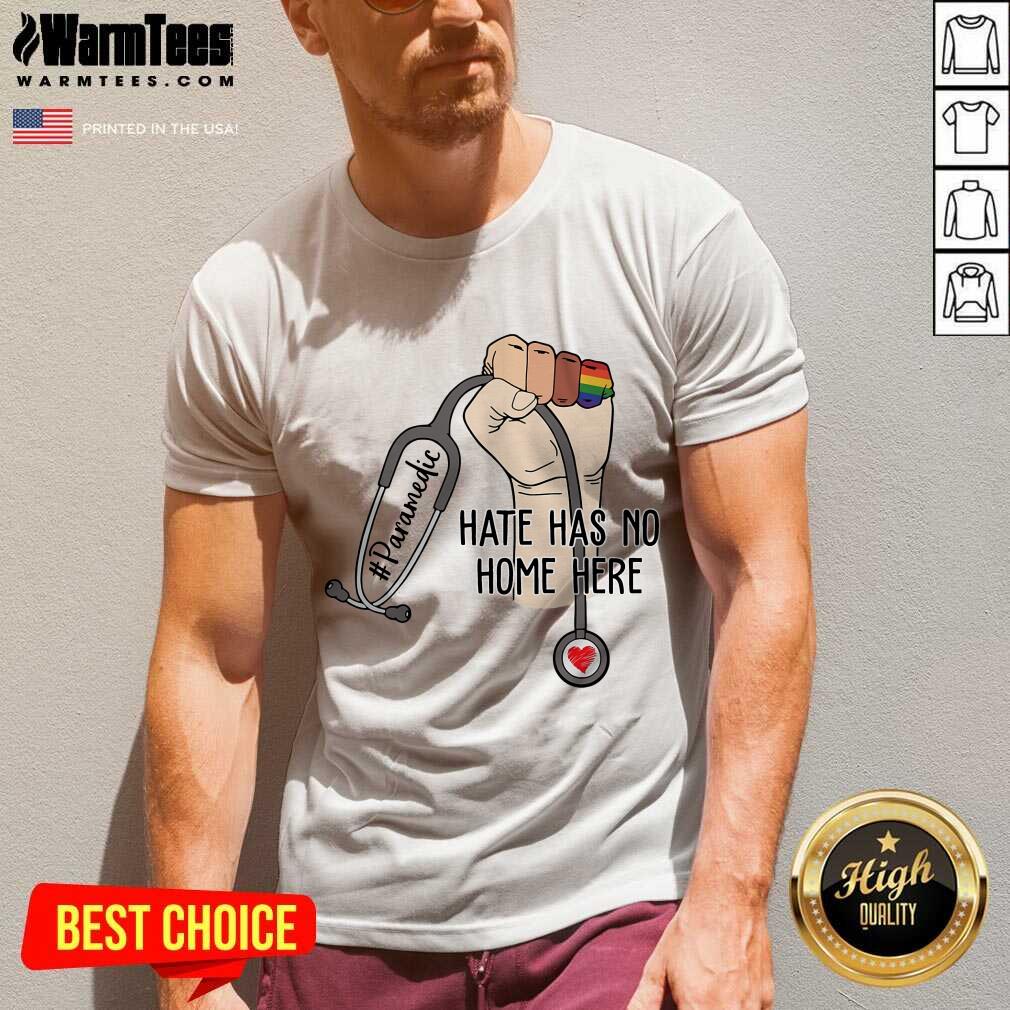 Excellent Paramedic Hate Has No Home Here Shirt - Image 2