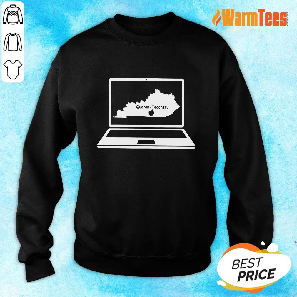 Excellent Quaran Teacher Kentucky Shirt - Image 2