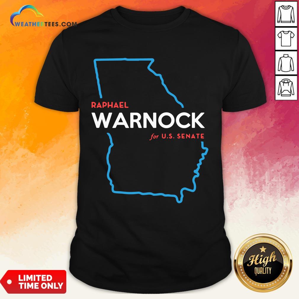 Excellent Raphael Warnock For Us Senator 2020 Senate Georgia Shirt