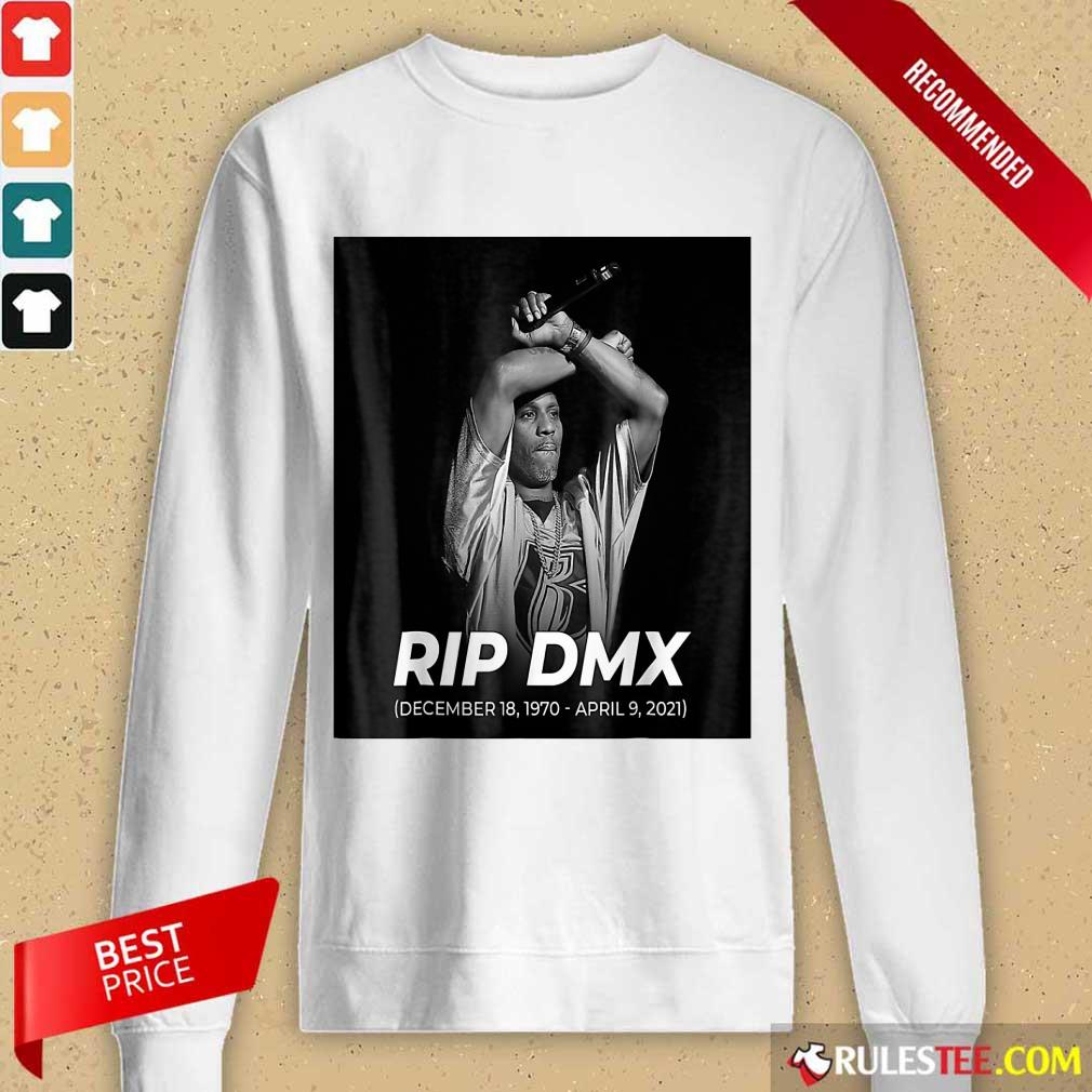 Excellent RIP DMX Rapper Shirt - Image 5