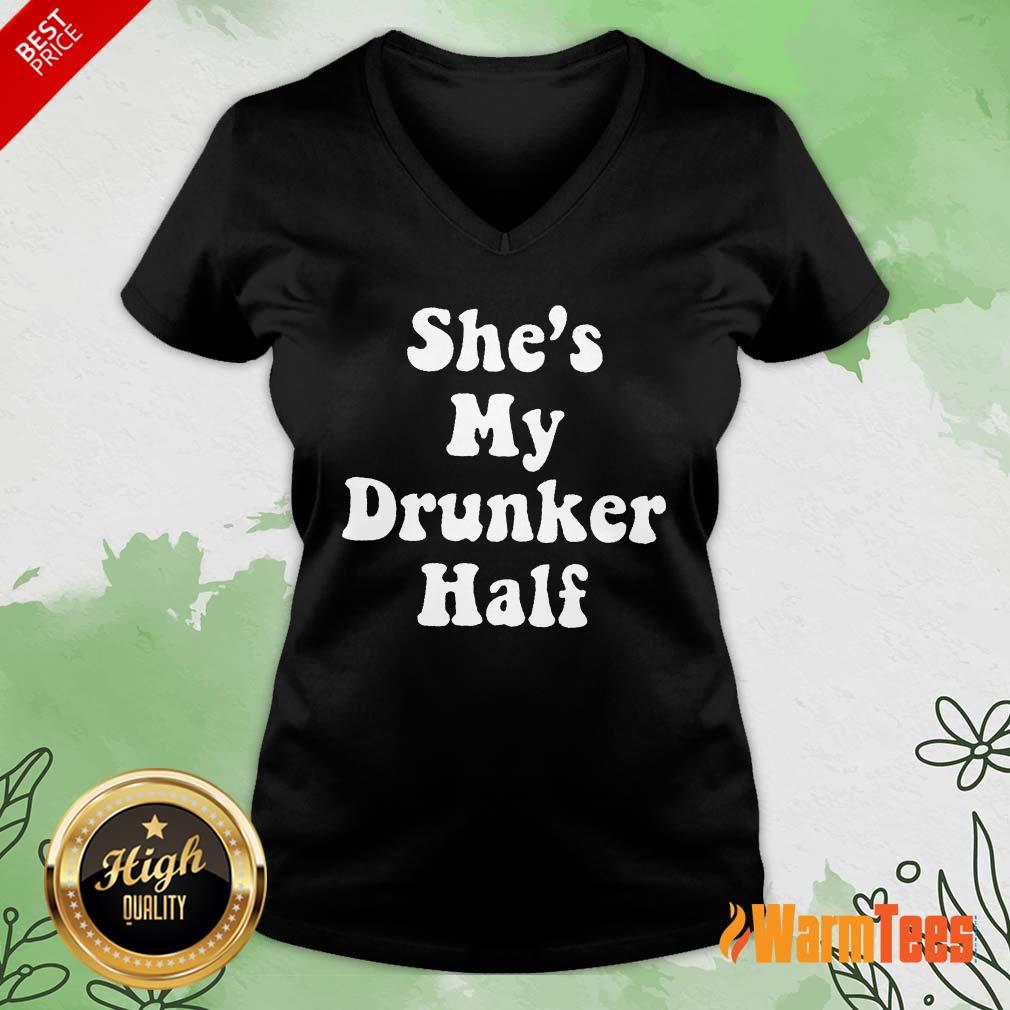 Excellent She's My Drunker Half Shirt - Image 5