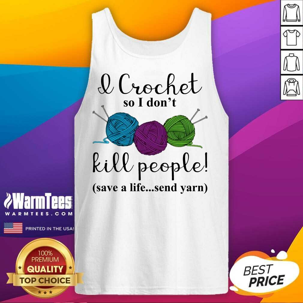 Excellent Wool I Crochet Life Send 2 Shirt - Image 2