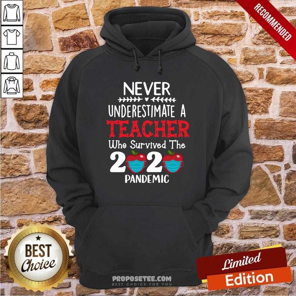 Face Mask Never Underestimate A Teacher Who Survived The 2020 Pandemic Shirt - Image 5