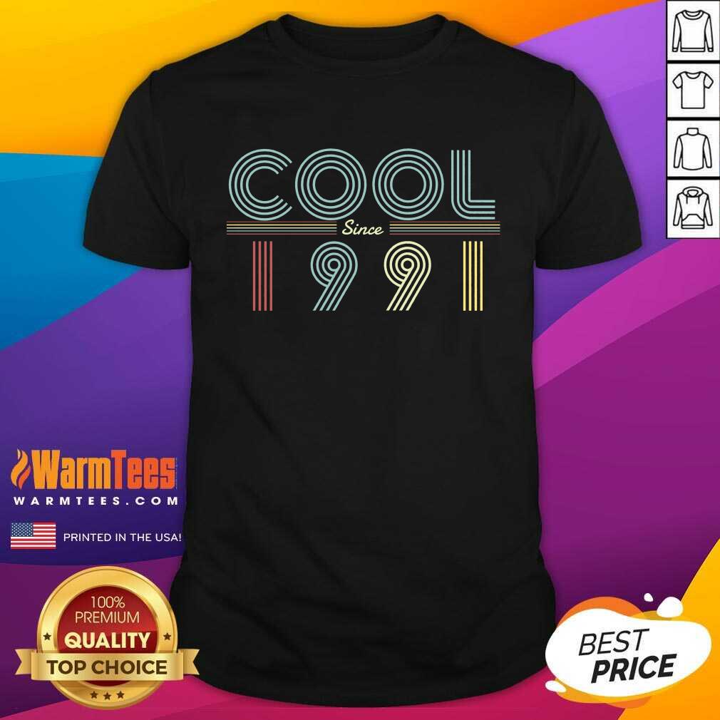 Fantastic Cool Since 1991 Birthday Vintage Shirt