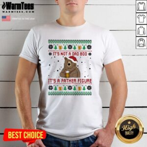 Fantastic Santa Bear Drink Beer Its Not A Bad Boy Its A Father Figure Ugly Christmas Shirt