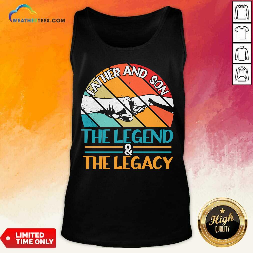 Father And Son The Legend And The Legacy Vintage Shirt - Image 5