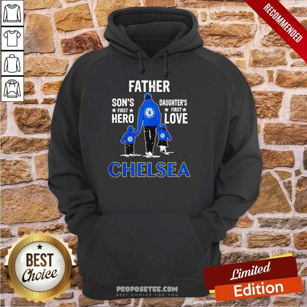 Father Son’s First Hero Daughter’s First Love Chelsea Shirt - Image 2