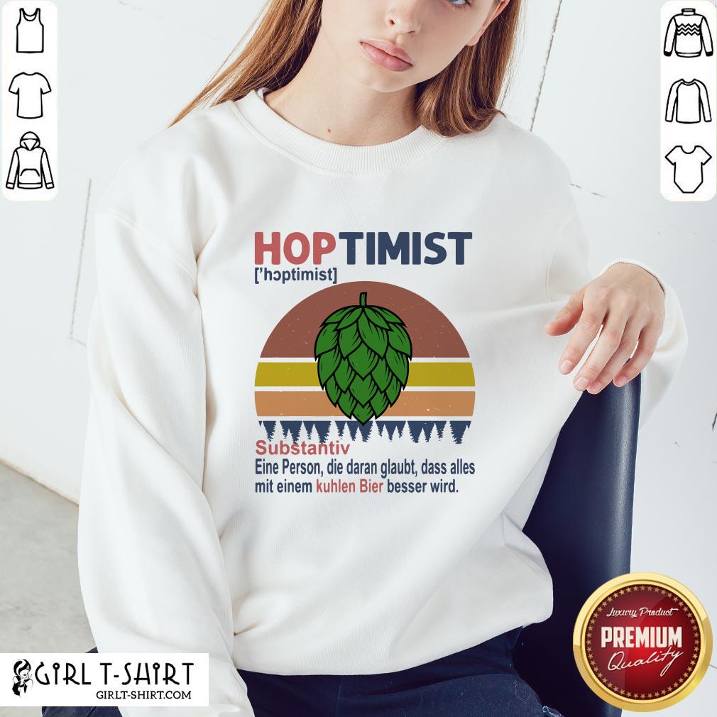 Feel Hoptimist Noun A Person Who Believes In It Vintage Retro Shirt - Image 4