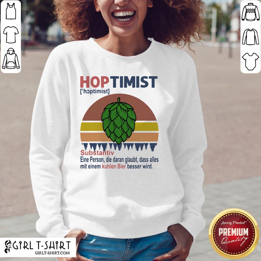 Feel Hoptimist Noun A Person Who Believes In It Vintage Retro Shirt - Image 2