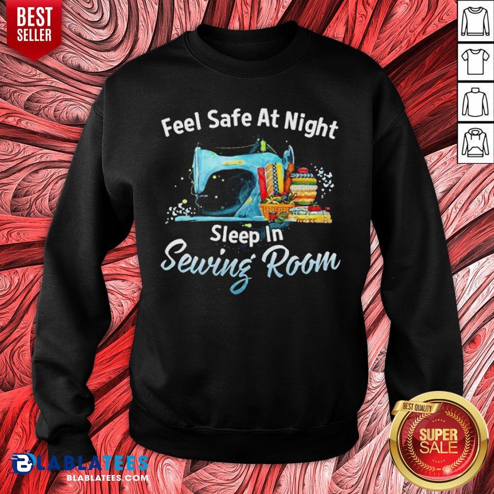 Feel Safe At Night Sleep In Sewing Room Shirt - Image 2