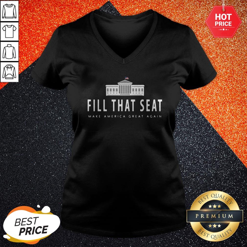 Fill That Seat Make America Great Again Shirt - Image 2