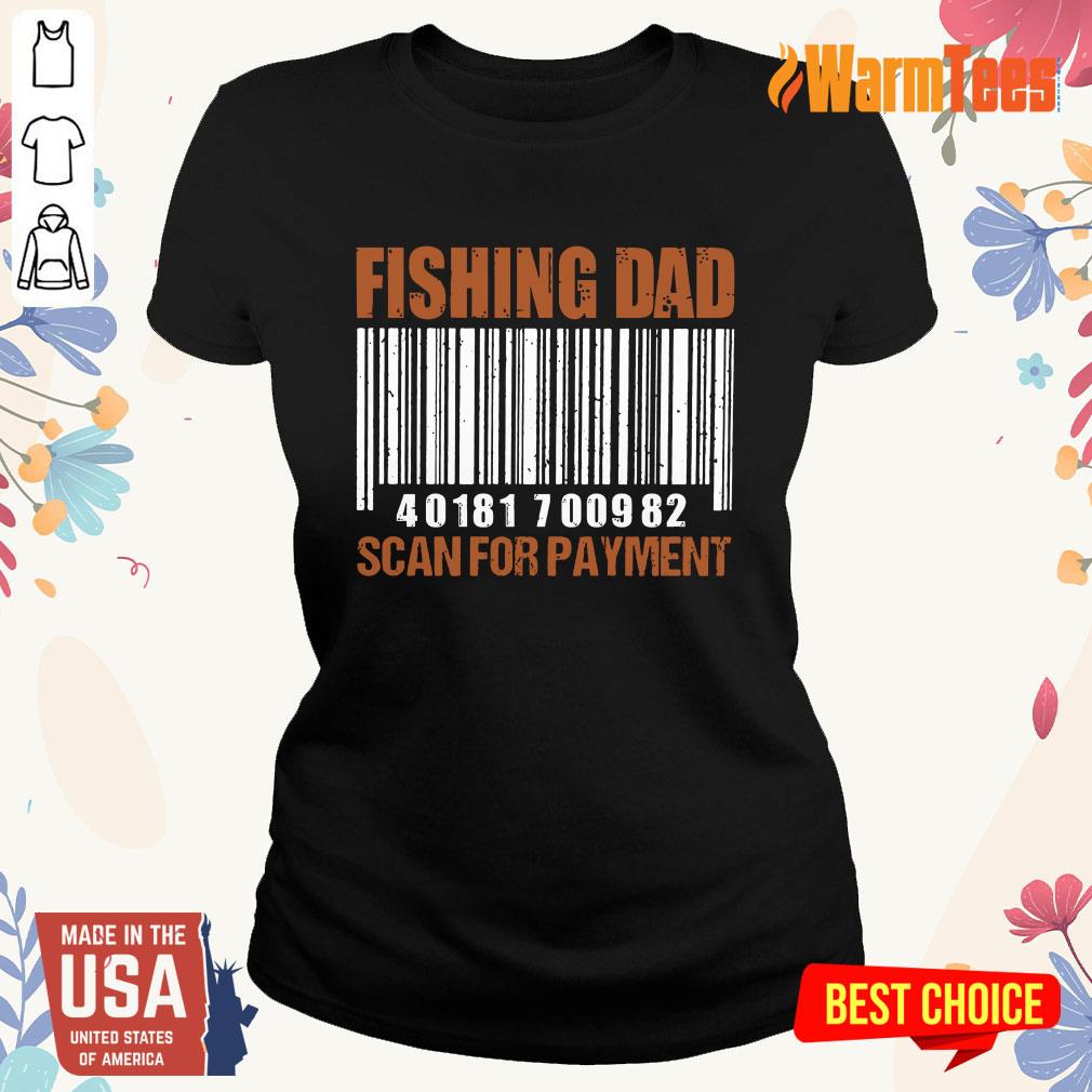 Fishing Dad Scan For Payment Shirt - Image 3