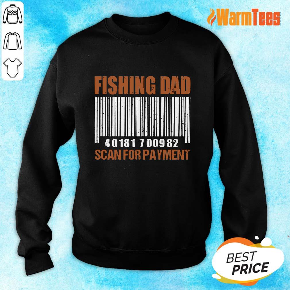Fishing Dad Scan For Payment Shirt - Image 2