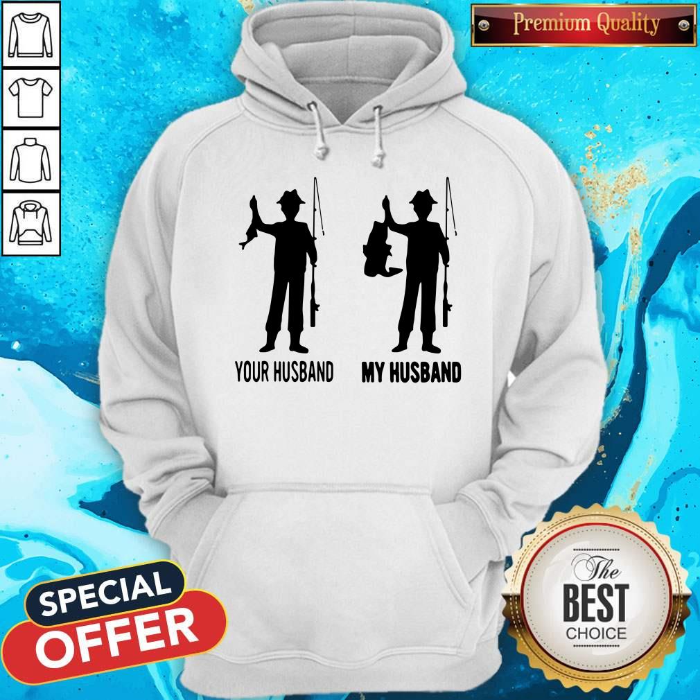 Fishing Your Husband My Husband Shirt - Image 4