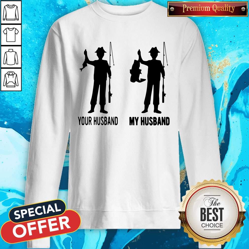 Fishing Your Husband My Husband Shirt - Image 5