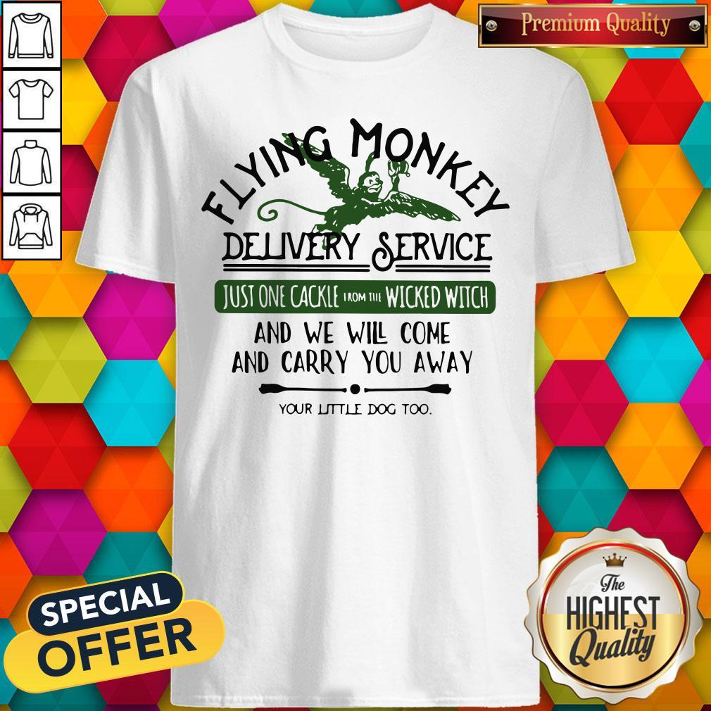 Flawless Flying Monkey Delivery Service Just One Cackie Wicked Witch Shirt