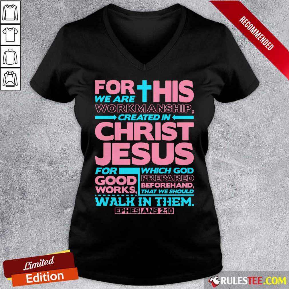 For This We Are Workmanship Created In Christ Jesus Shirt - Image 5