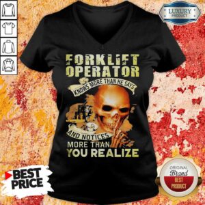 Alternative view of Forklift Operator More Than You Realize Shirt